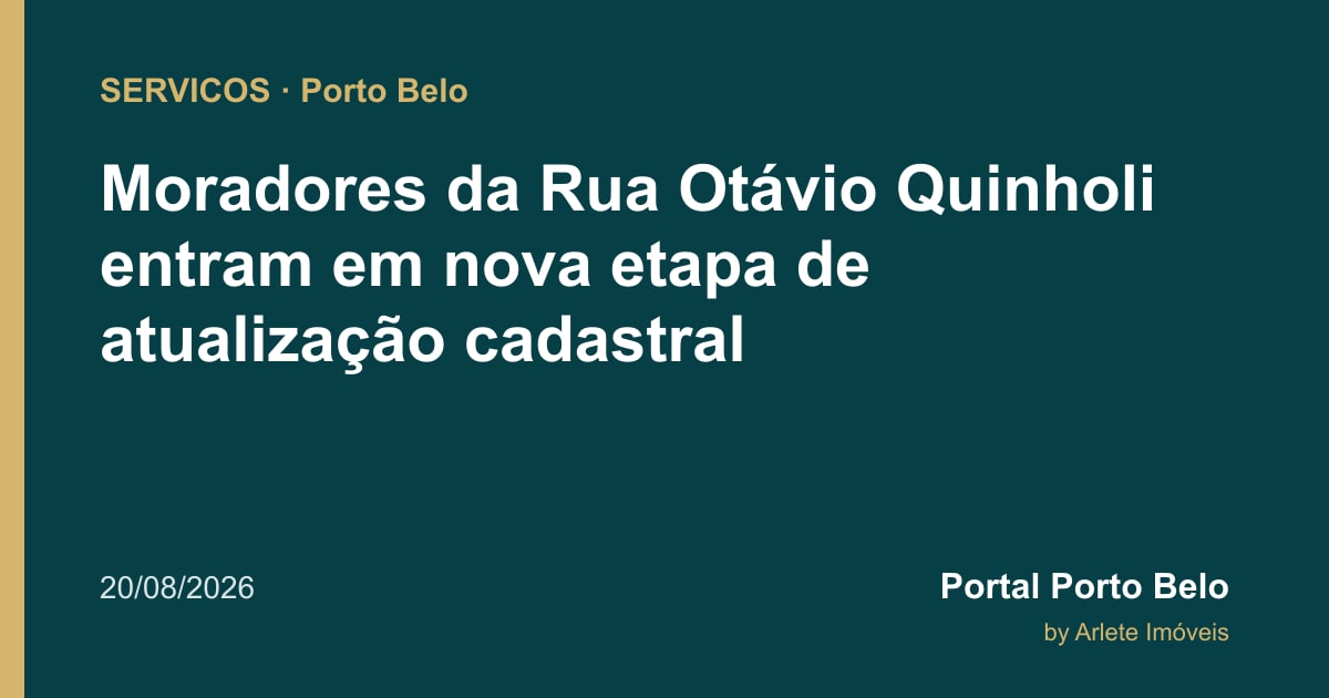 Moradores da Rua Otávio Quinholi entram em nova etapa de atualização cadastral