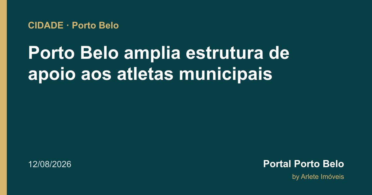 Porto Belo amplia estrutura de apoio aos atletas municipais