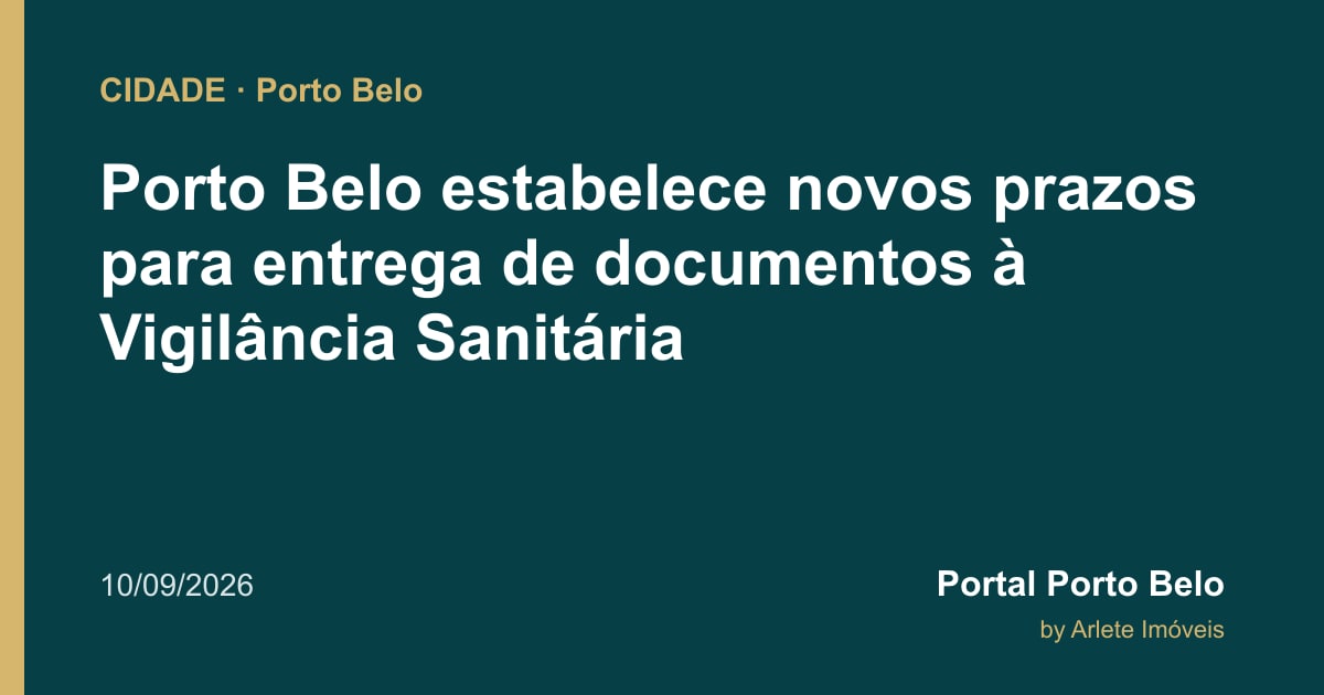 Porto Belo estabelece novos prazos para entrega de documentos à Vigilância Sanitária