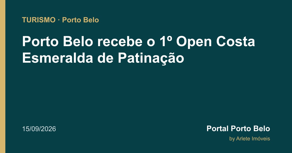 Porto Belo recebe o 1º Open Costa Esmeralda de Patinação